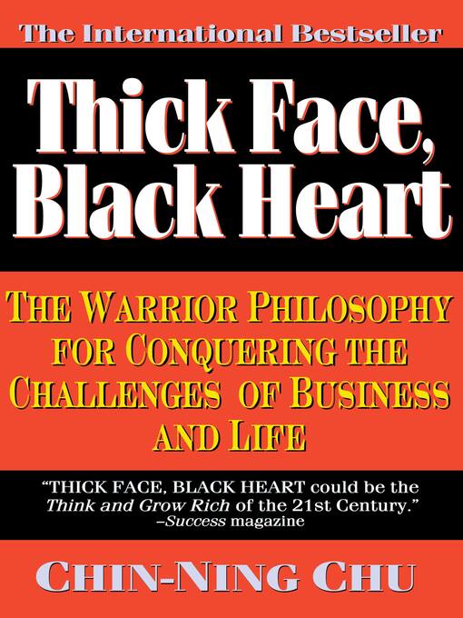 Title details for Thick Face, Black Heart by Chin-Ning Chu - Available